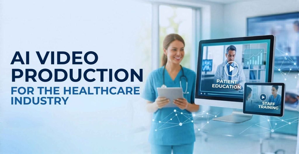 ai video production for Healthcare