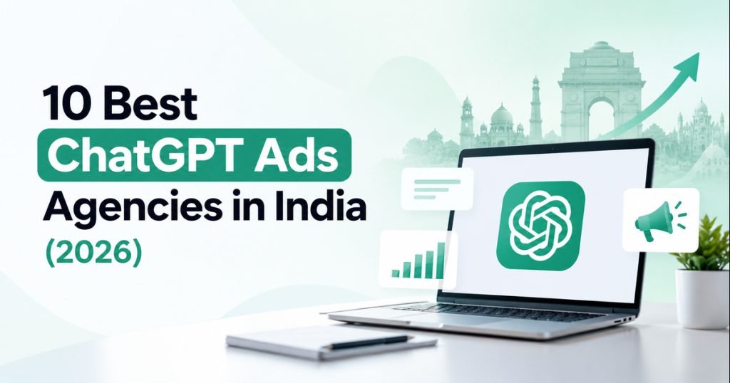 Best ChatGPT Ads Agencies in India